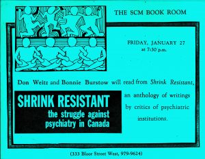 Blue poster "Alternatives to Psychiatry: An evening of entertainment including readings from Shrink Resistant and Video "Psychiatry's Gonna Die," July 1989, 252 Bloor St W