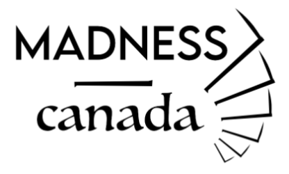 Madness Canada